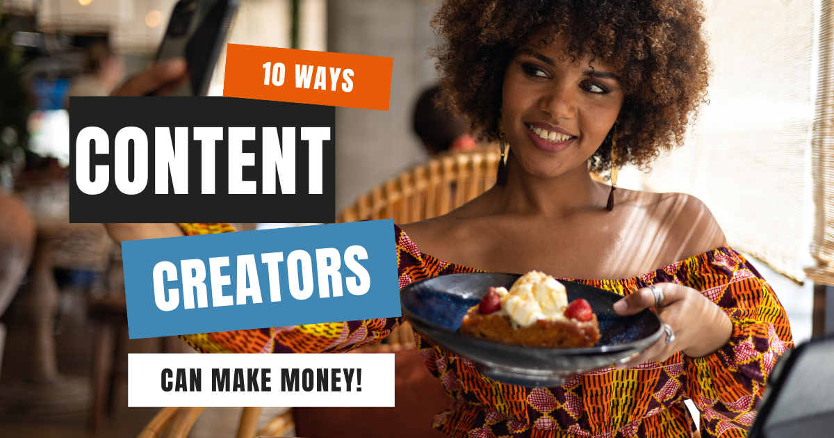 10 Ways Content Creators Can Make Money - Keron Rose