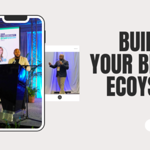 Building Your Brand ecosystem