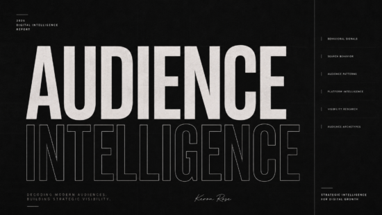 Audience intelligence powered by search behavior, AI-era research signals, and digital visibility insights.